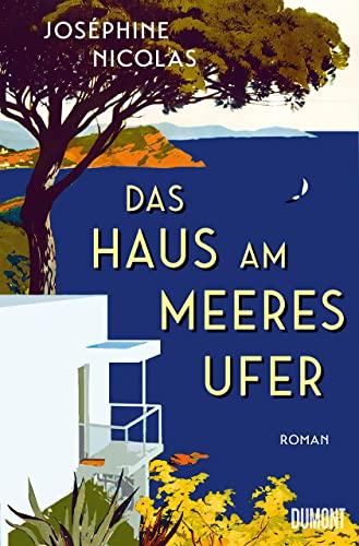 Das Haus am Meeresufer: Roman von DuMont Buchverlag GmbH & Co. KG